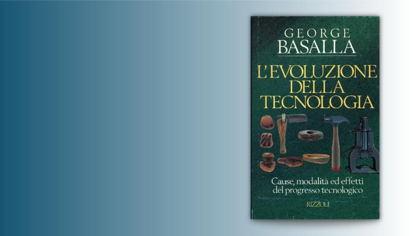 George Basalla, L’evoluzione della tecnologia  