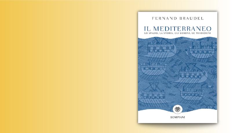 Fernand Braudel, Il Mediterraneo 