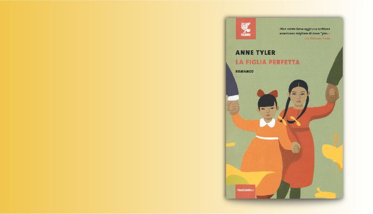 Anne Tyler, La figlia perfetta