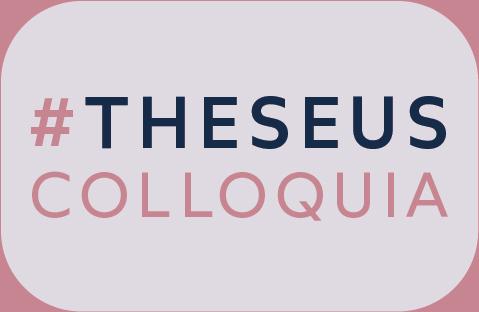 Theseus Colloquia