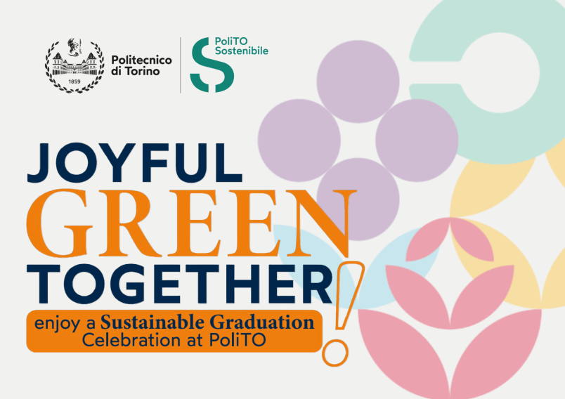 Scritta "Joyful Green Together! Enjoy a sustainable graduation celebration at PoliTO