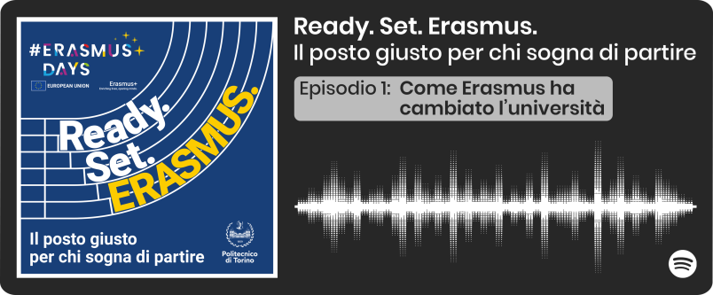 Ready. Set. Erasmus. Il posto giusto per chi sogna di partire. Ascolta il primo episodio