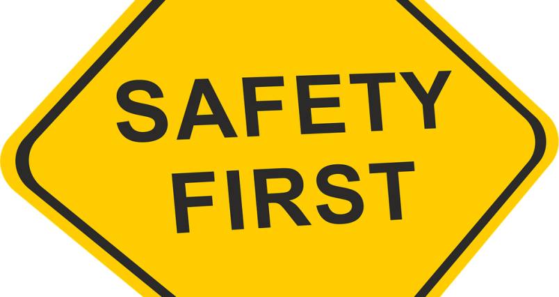 safety first