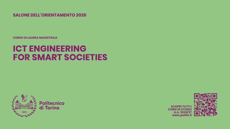 Cover slide of the presentation of ICT Engineering for Smart Societies at 2026 Polito Open Days