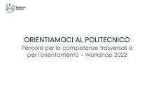 Orientamento (versione completa) | Percorsi per le competenze trasversali e per l'orientamento - Workshop 2022