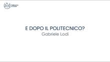 Ingegneria Elettronica. Dopo il Politecnico | Gabriele Lodi