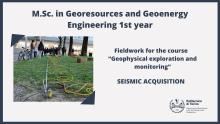 M.Sc in Georesources and Geoenergy Engineering - Fieldwork Seismic Acquisition