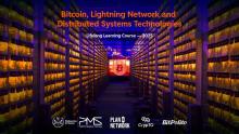 Bitcoin, Lightning Network and Distributed Systems Technologies - Presentation Video