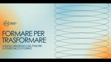 Formare per Trasformare | Il ruolo strategico del PTAB per il Politecnico di Torino